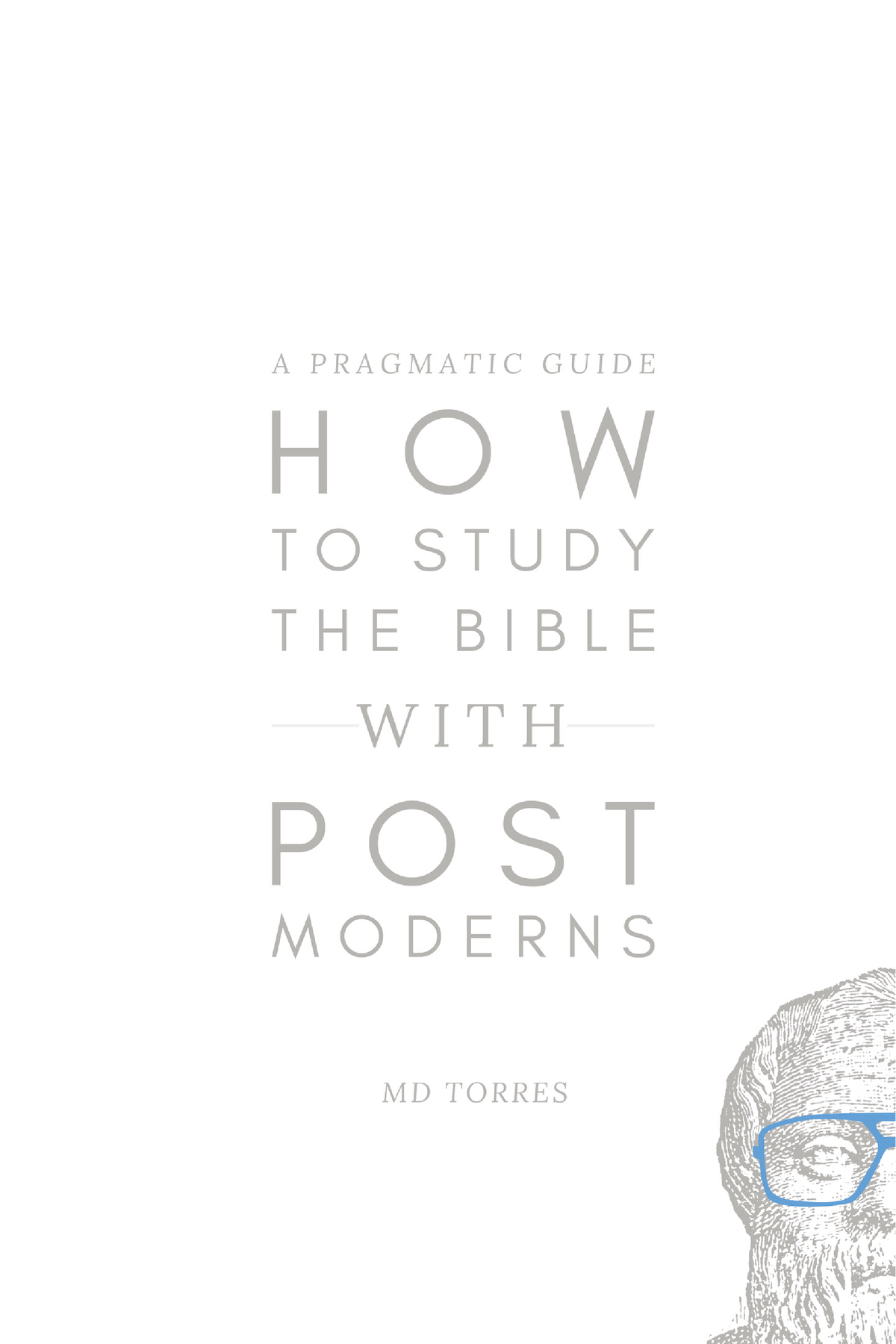 how-to-study-the-bible-with-postmoderns-2-ii-how-to-study-the