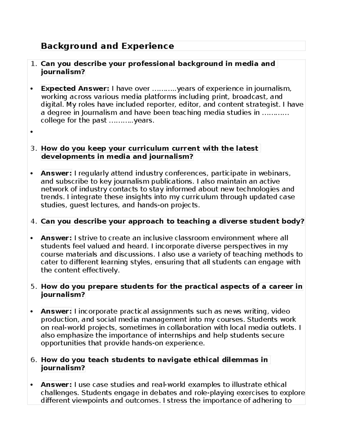 Media questions - Background and Experience 1. Can you describe your ...