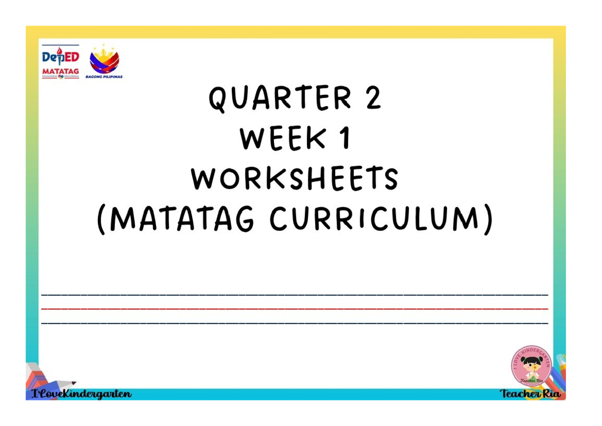Worksheet 1 - teaching - DeTED MATATAG BAGONG PILIPINAS QUARTER 2 WEEK ...