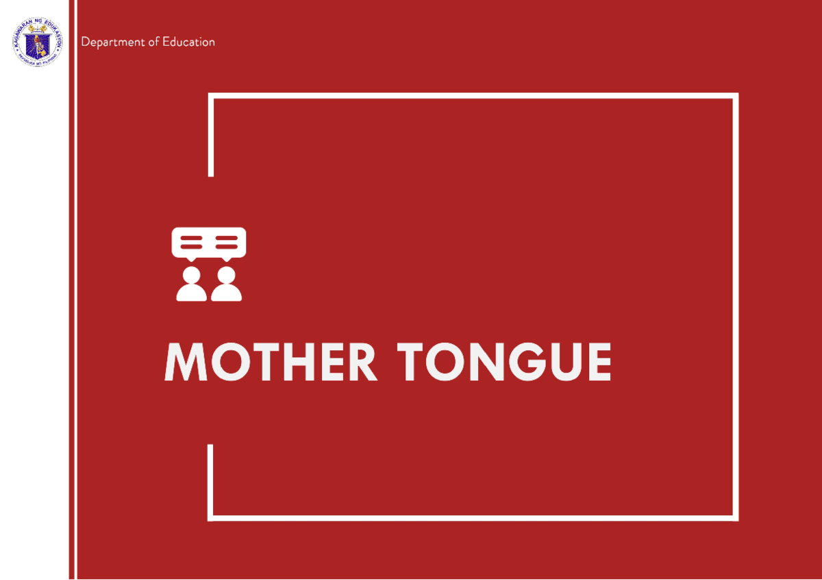 Mother Tongue 3 NONE Grade Level Grade 3 Subject Mother Tongue