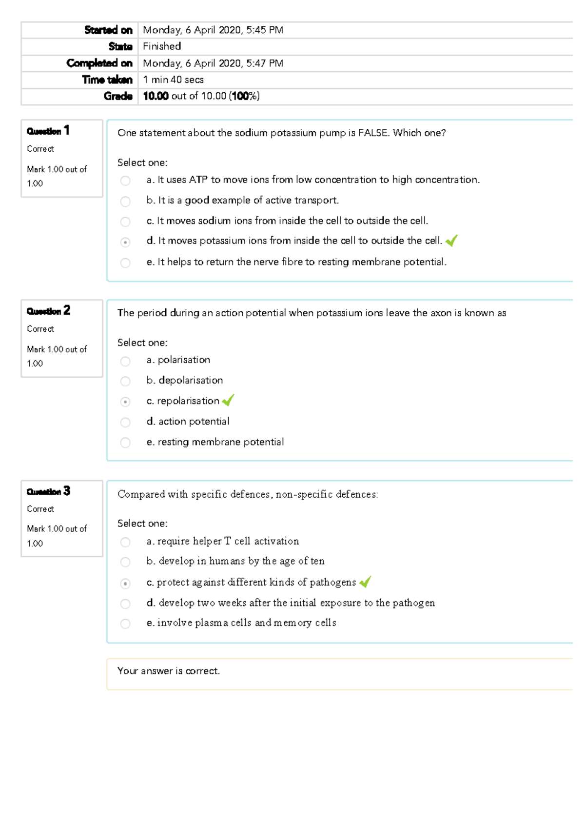 Feedback Quiz 3 / Question 1 Correct Mark 1 out of 1. Question 2