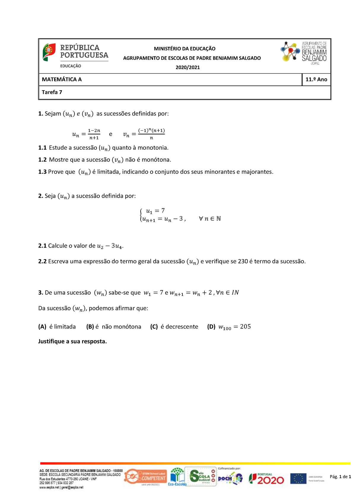 Tarefa 7 11º Ano Matemática Sucessões Exercícios Pág 1 De 1 1 Sejam 𝑢𝑛 𝑒 𝑣𝑛 As 9166