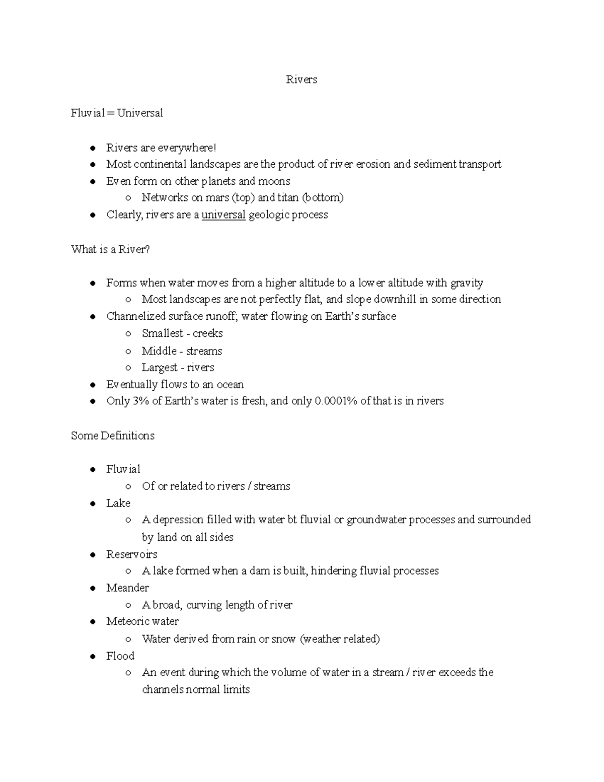 Rivers - Lecture notes 22 - Rivers Fluvial = Universal Rivers are ...