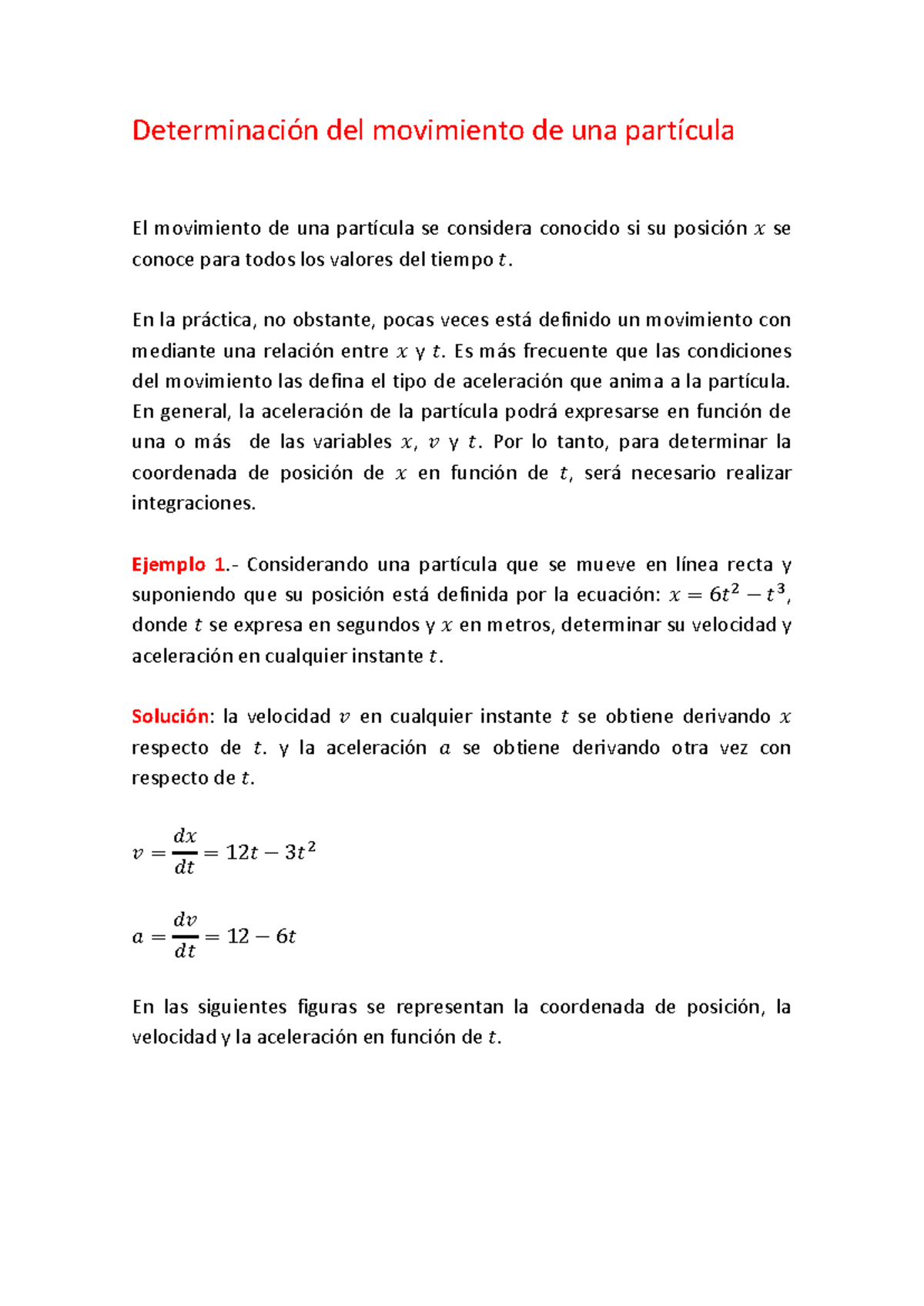 Ejerc CIN UNI 2 - Determinación del movimiento de una partícula El ...