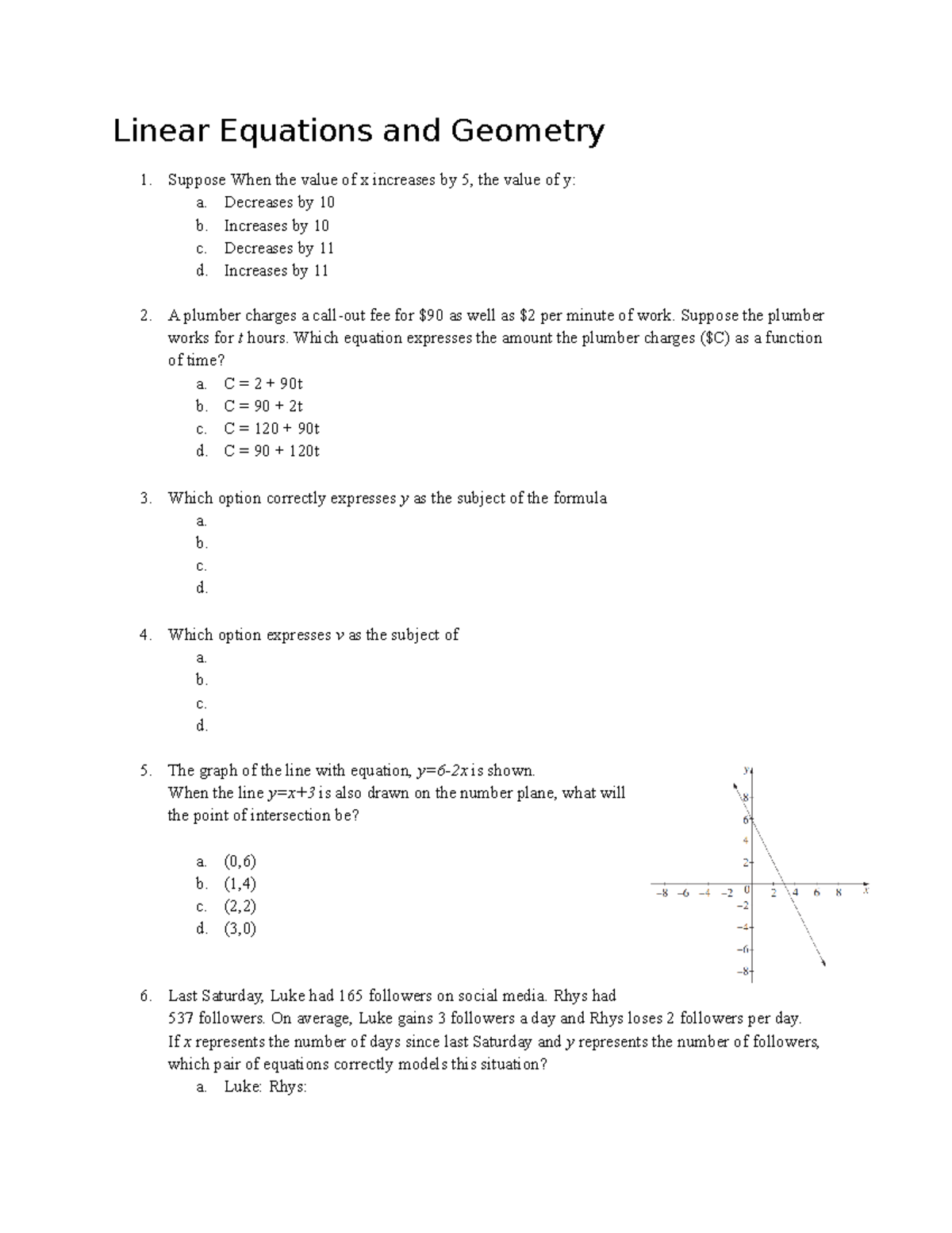 Standard Linear Equations and Geometry Linear Equations and Geometry Suppose When the value of