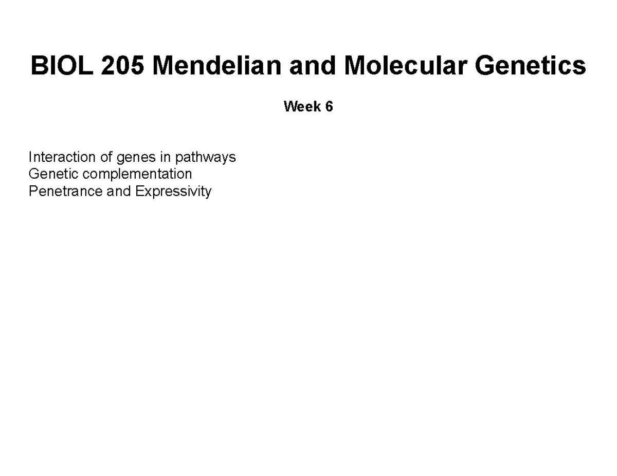 BIOL 205 Week 6 lecture notes - BIOL 205 Mendelian and Molecular ...