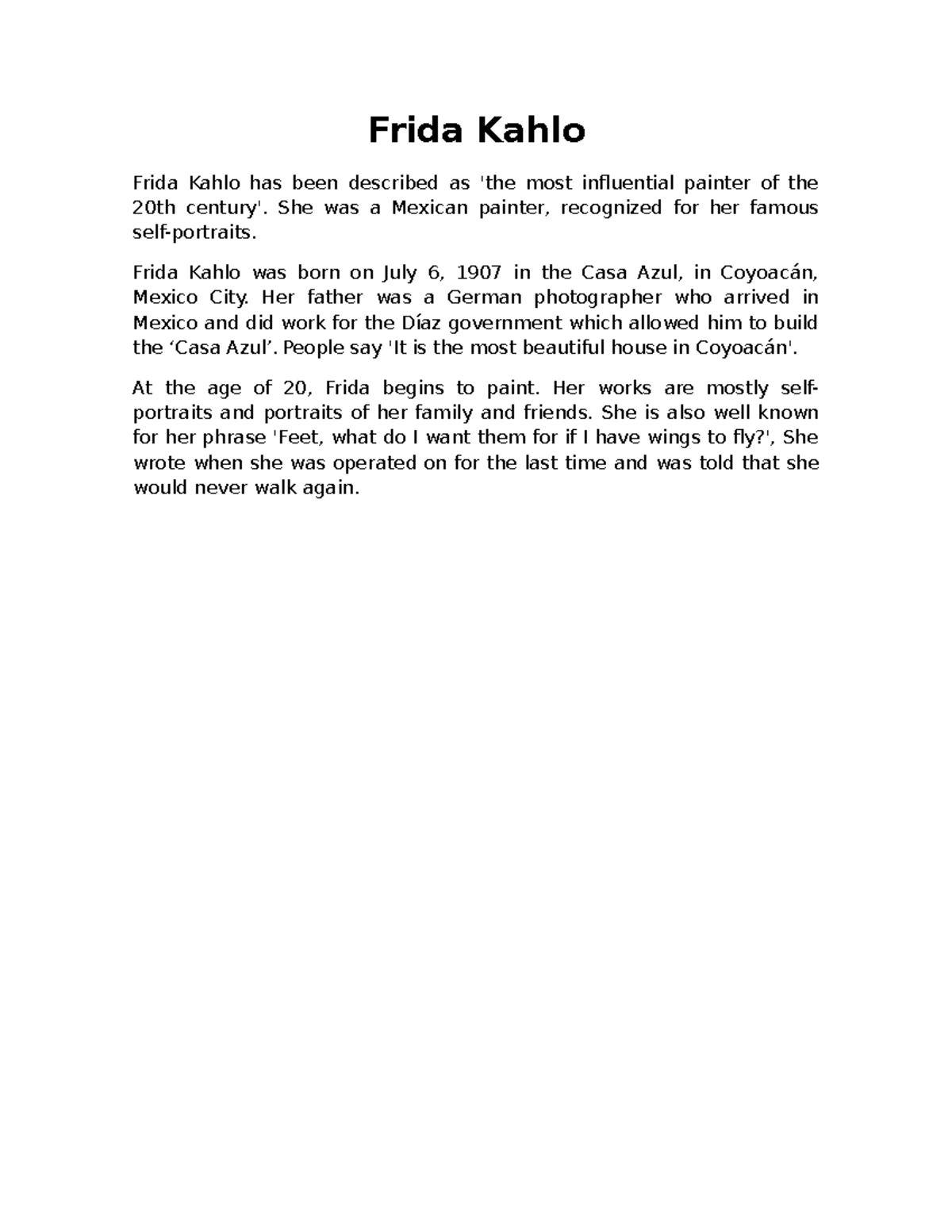 Frida Kahlo - Biografía - Frida Kahlo Frida Kahlo has been described as ...