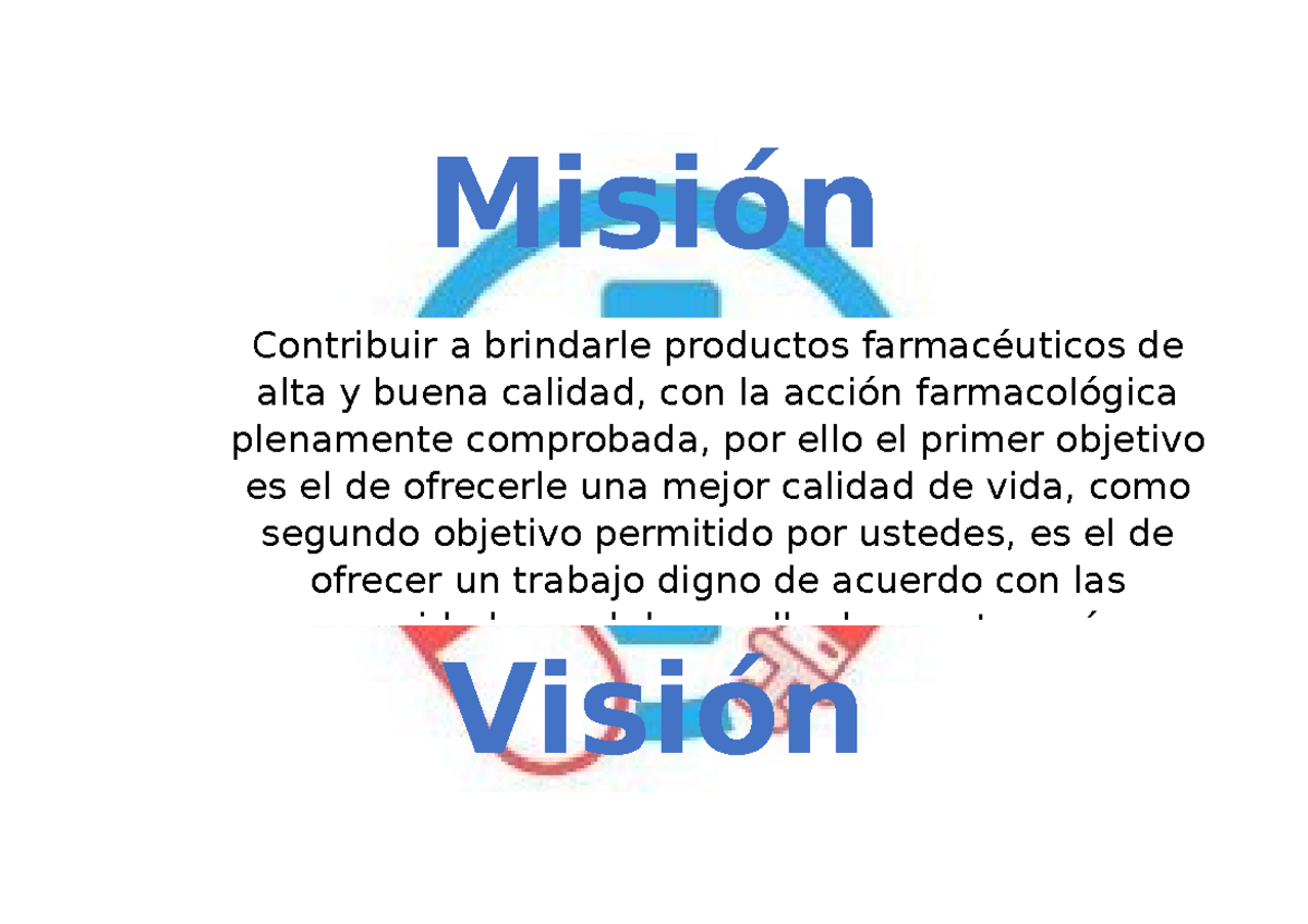 Misión vision y valores - Misión Visión Contribuir a brindarle