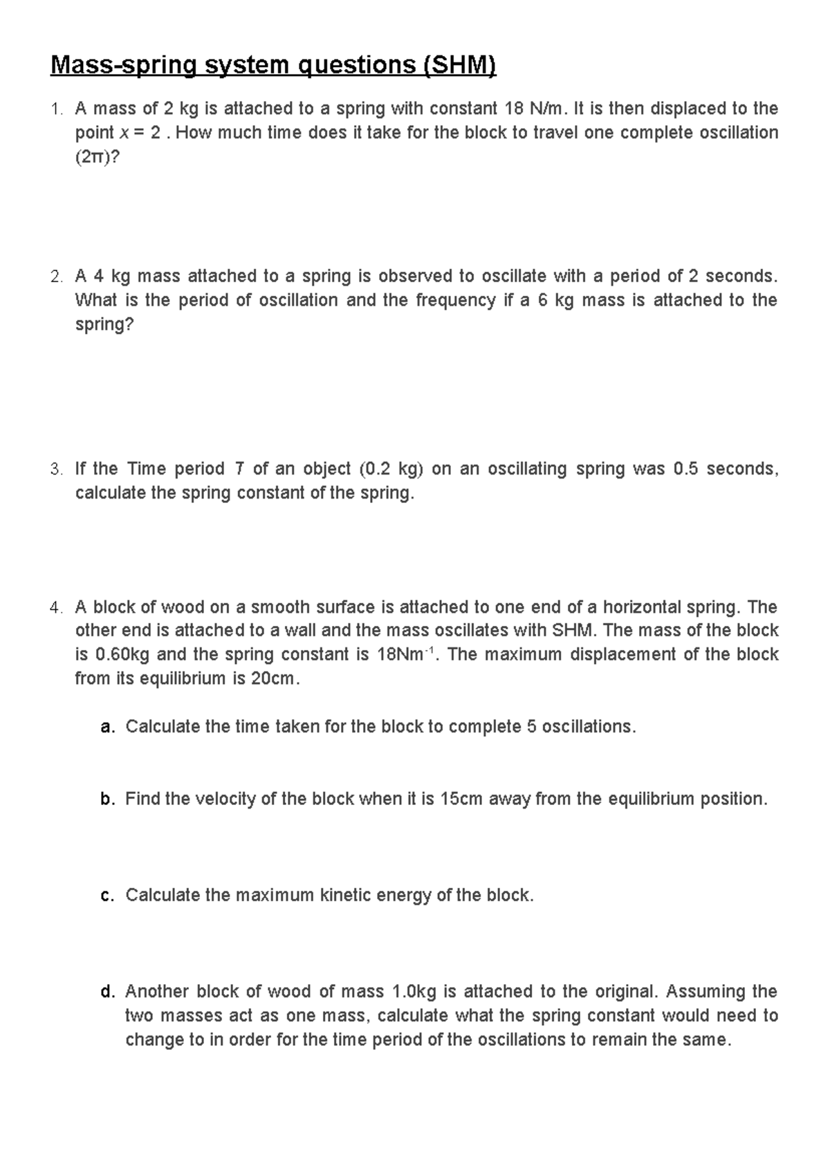 Mass-spring questions - Mass-spring system questions (SHM) 1. A mass of ...