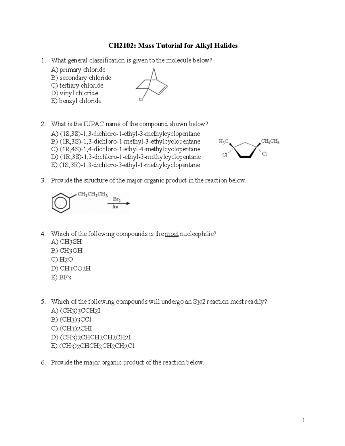 Tutorial 4 - 1 CH2102: Mass Tutorial for Alkyl Halides What general ...