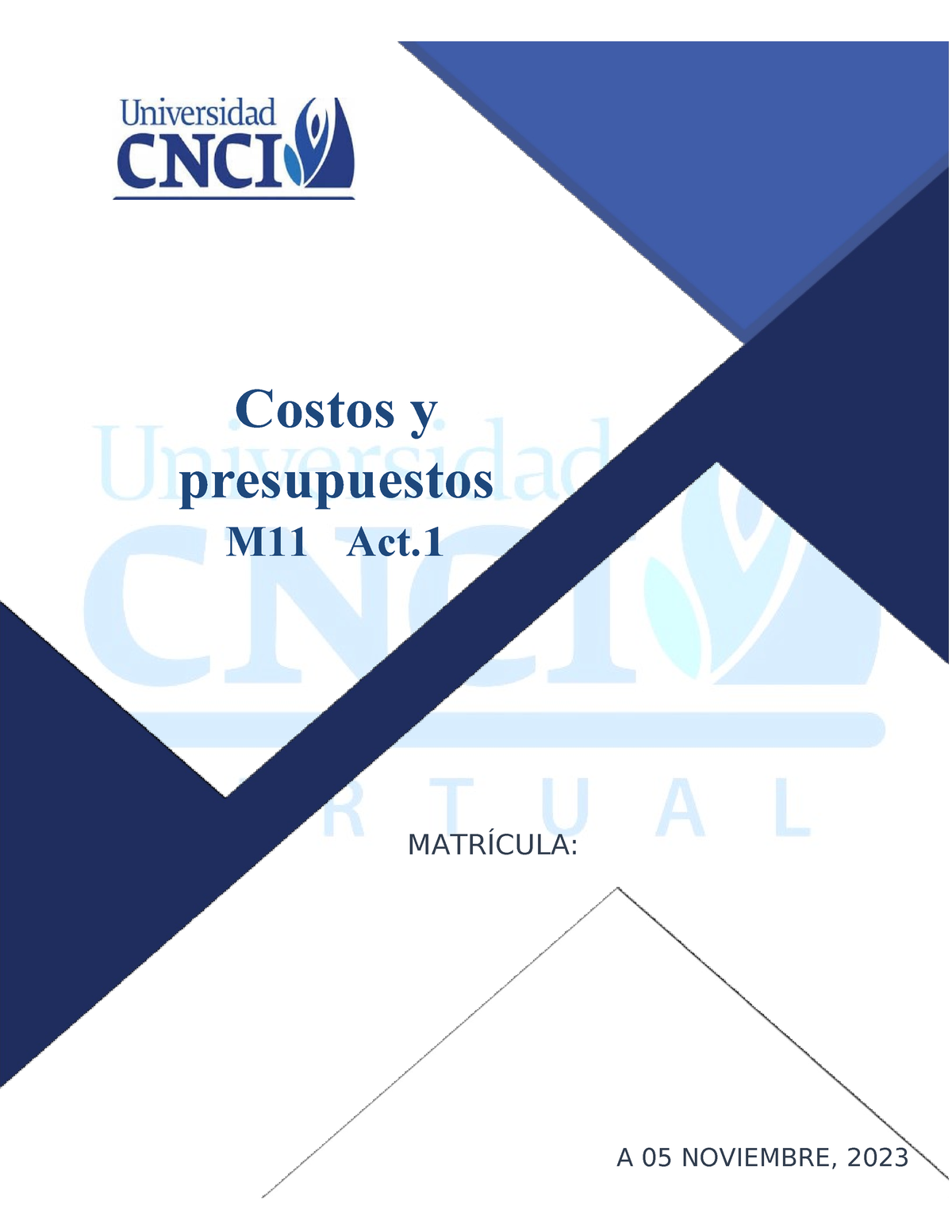 Actividad I Costos Y Presupuestos Costos Y Presupuestos M11 Act 1 MatrÍcula A 05 Noviembre 7043