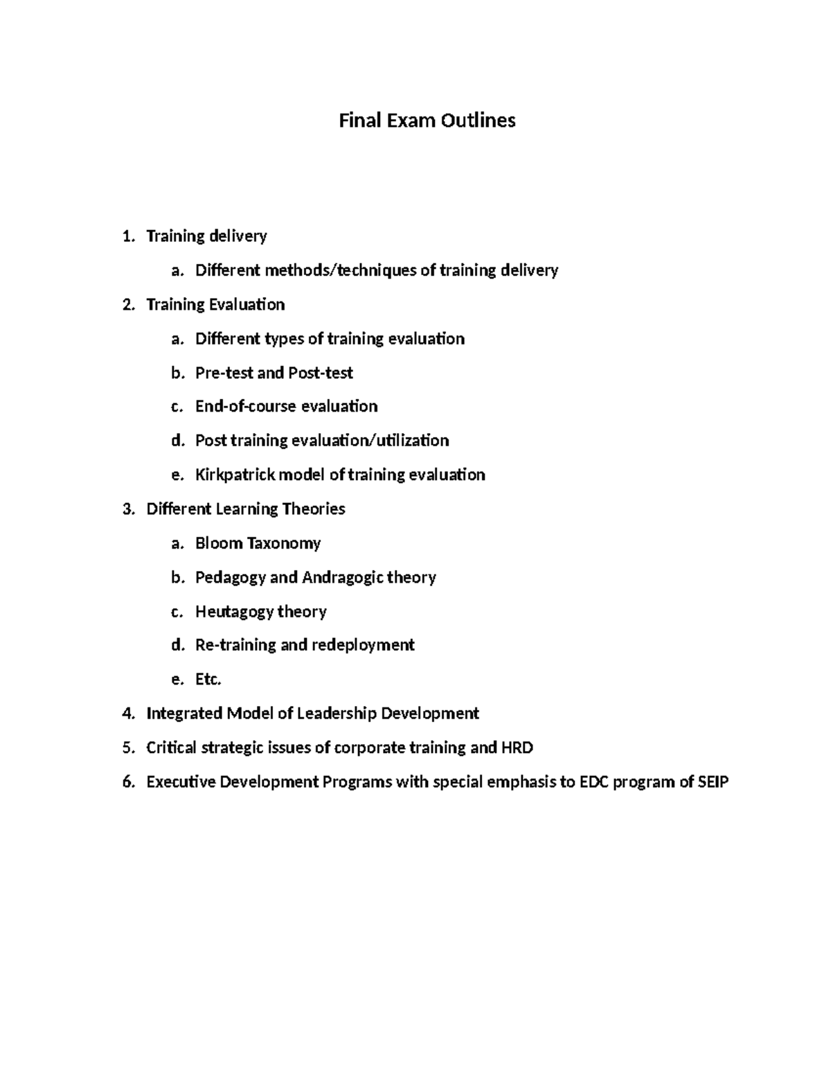 Review for Final Exam - Final Exam Outlines 1. Training delivery a ...