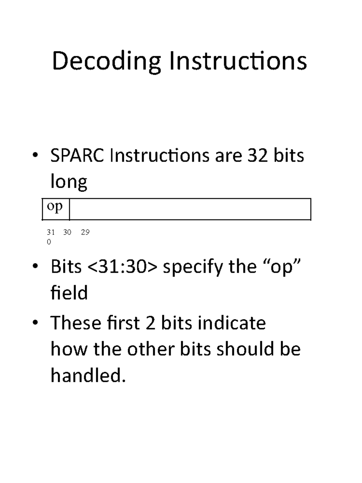 Chap8 - Lecture notes 8 - Decoding Instructions SPARC Instructions are ...