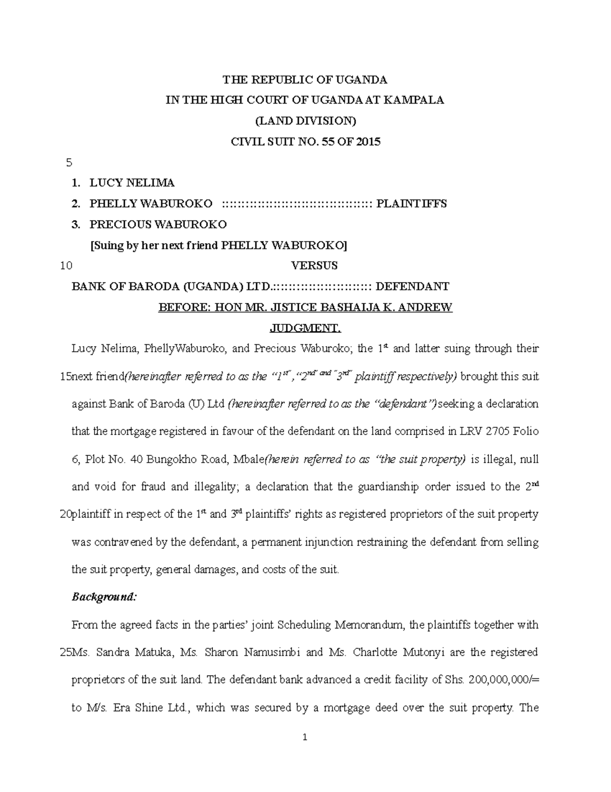 Mortgage 1 THE REPUBLIC OF UGANDA IN THE HIGH COURT OF UGANDA AT