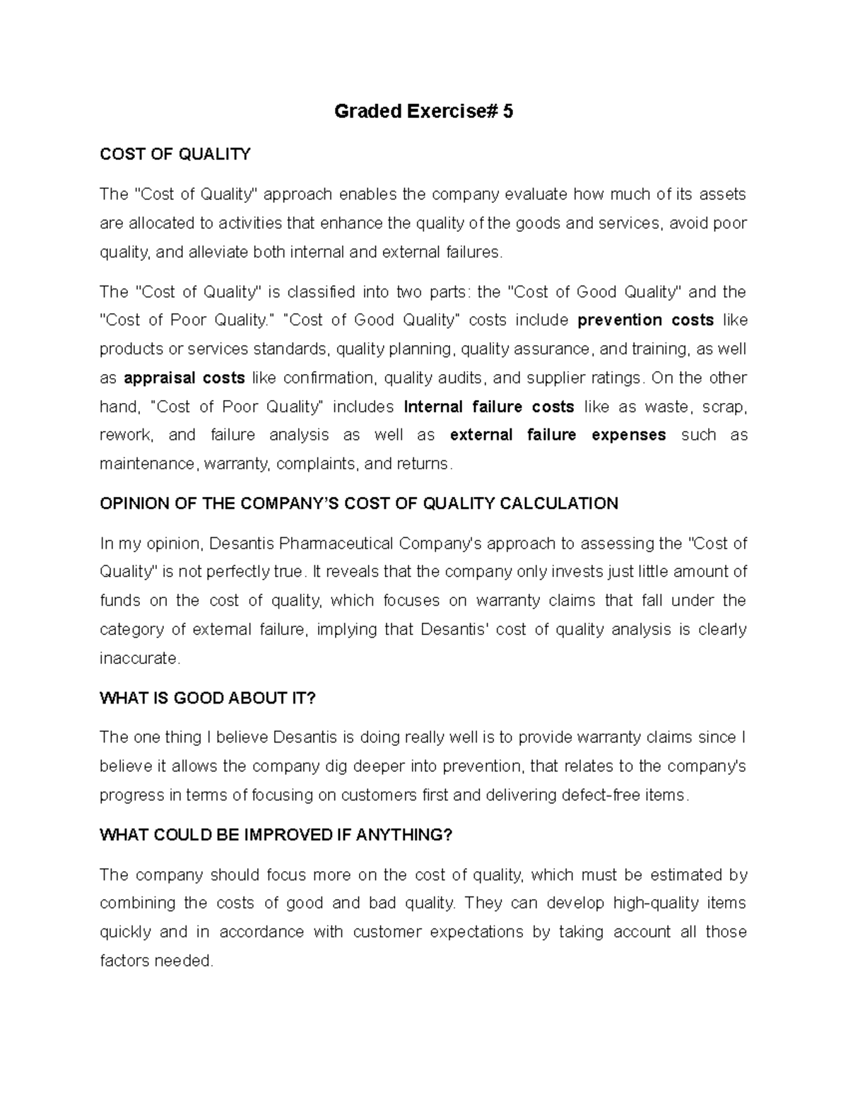 Graded Exercise 5 The "Cost of Quality" is classified into two parts