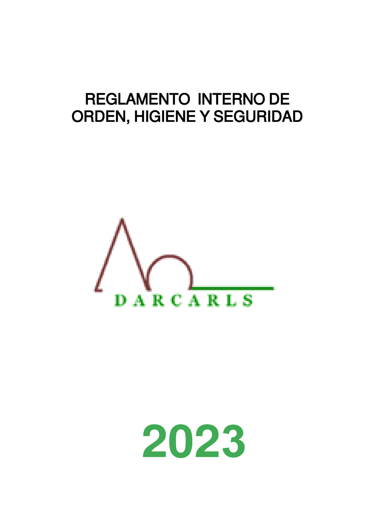 Riohs Darcarls 2023 Reglamento Reglamento Interno De Orden Higiene Y Seguridad Indice 4595