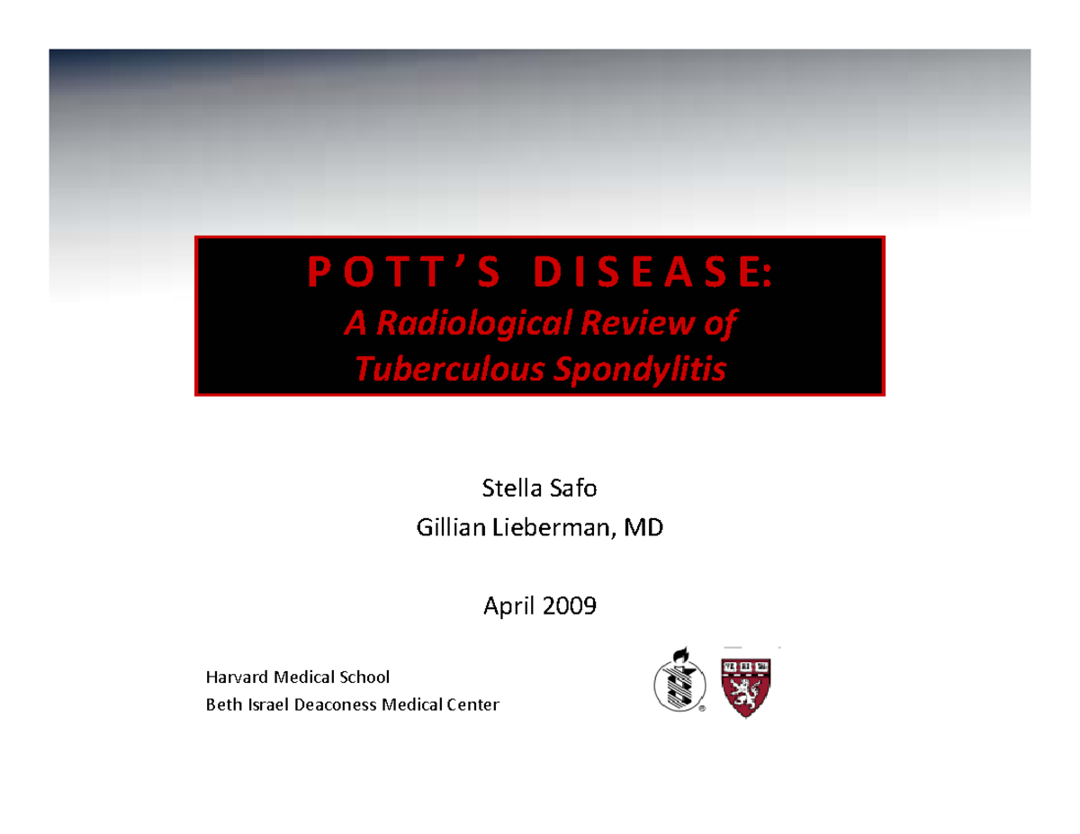 Pott´s disease P O T T ’S D I S E A S E A Radiological Review of