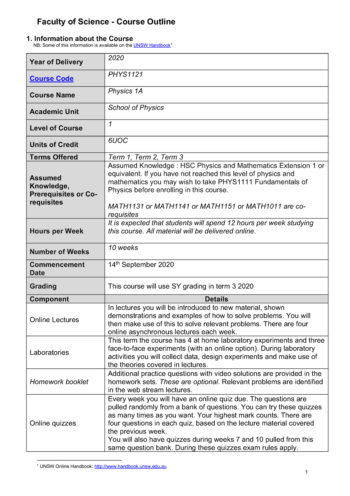 Course Outline for Physics 1A Term 3 2020 Faculty of Science Course