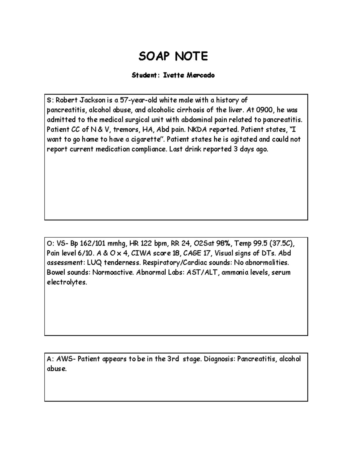 Robert-SOAP NOTE - Mental health simulation - SOAP NOTE Student: Ivette ...