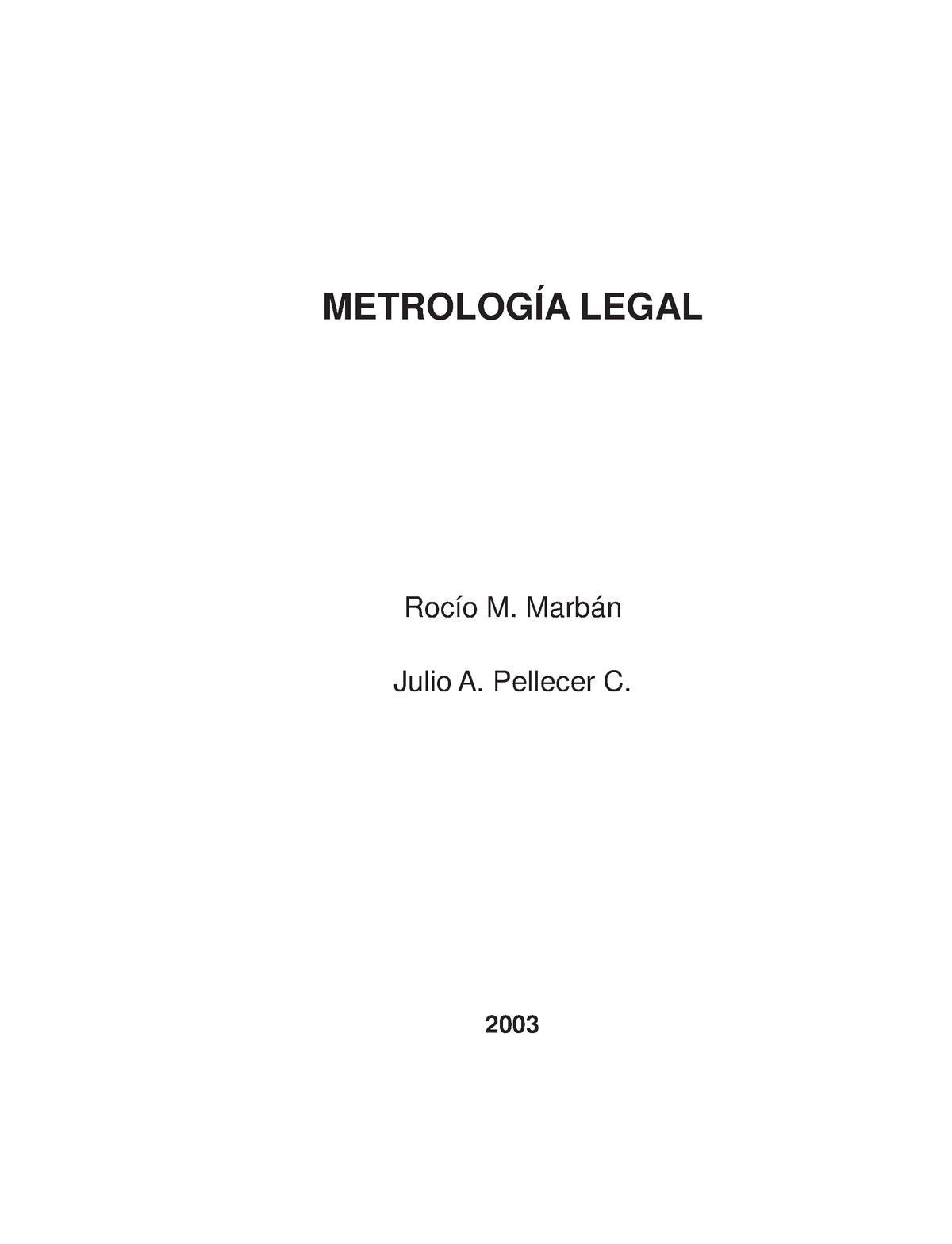 SIM- Metrologialegal - MATERIAL PRACTICO - I METROLOGÍA LEGAL Rocío M ...