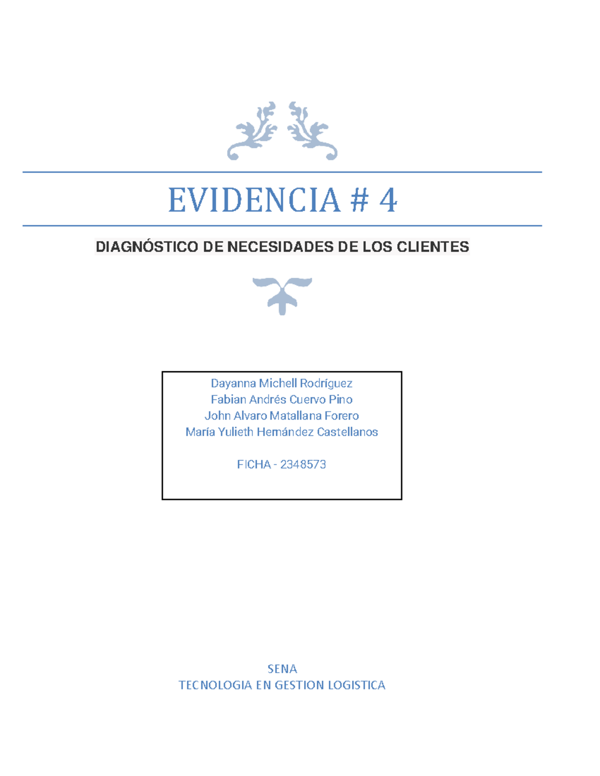 Evidencia 4 diagnostico 2 - EVIDENCIA # 4 DIAGNÓSTICO DE NECESIDADES DE ...