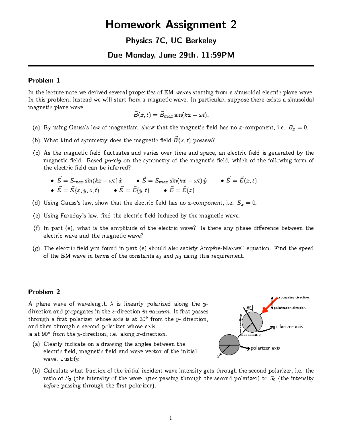 HW2 - Homework 2 - Homework Assignment 2 Physics 7C, UC Berkeley Due ...