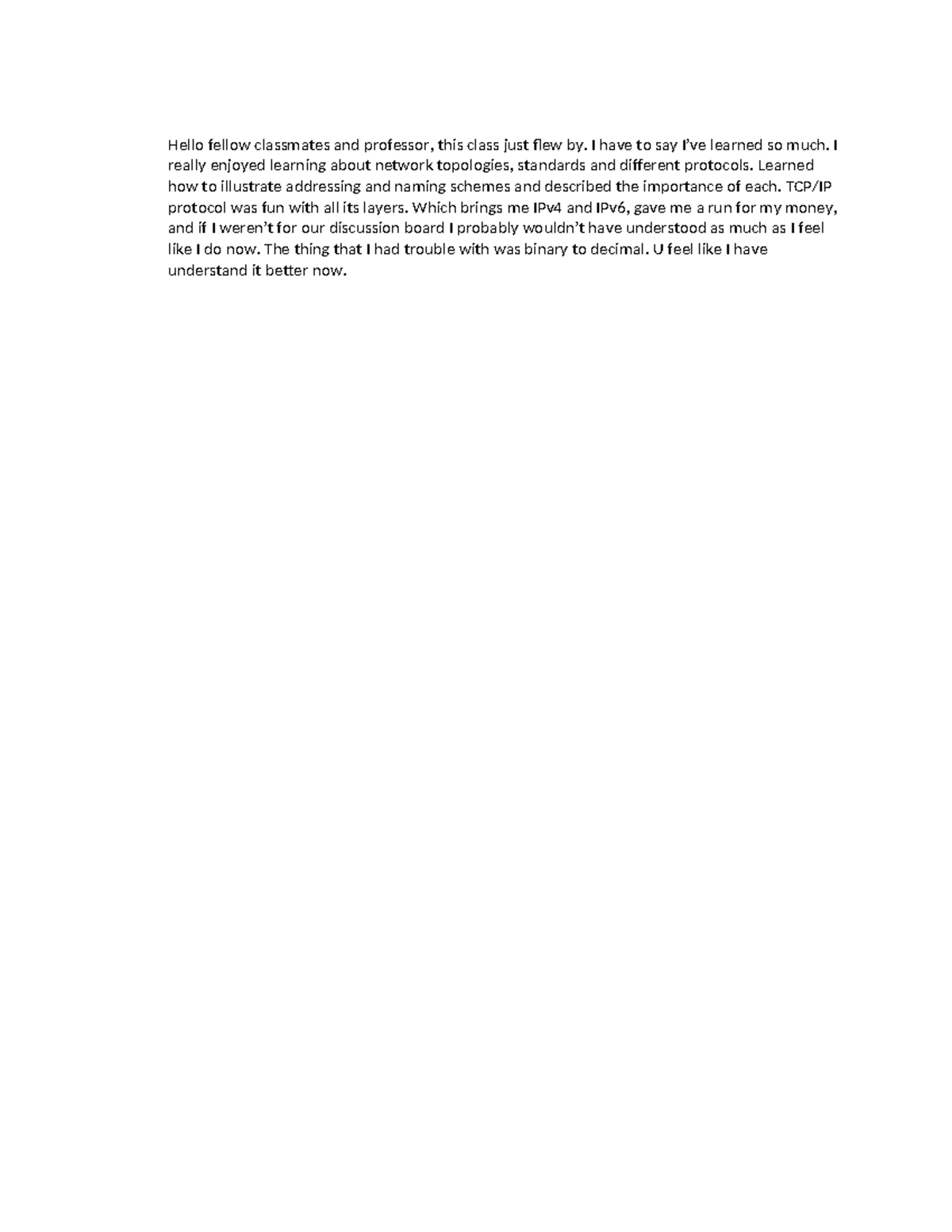 Db. 5 - Discussion board - Hello fellow classmates and professor, this ...
