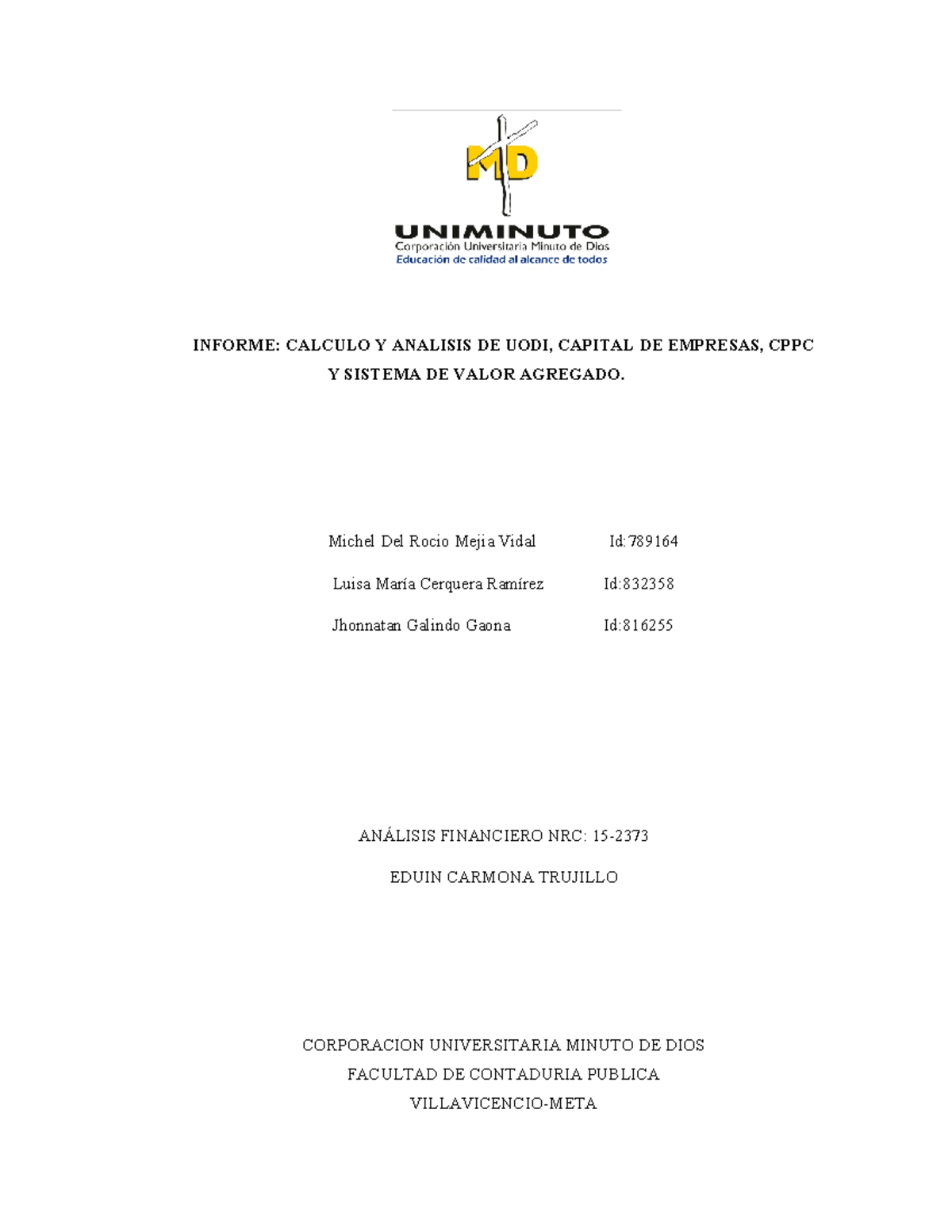 Actividdad 6 analisis - INFORME: CALCULO Y ANALISIS DE UODI, CAPITAL DE ...