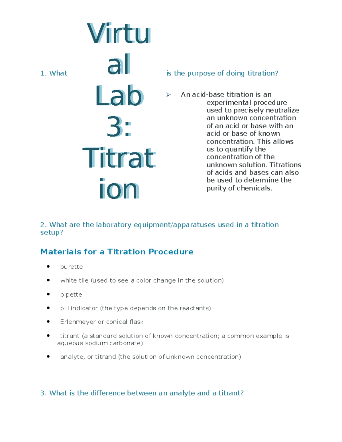 Virtual Lab 3 What is the purpose of doing titration? An acid