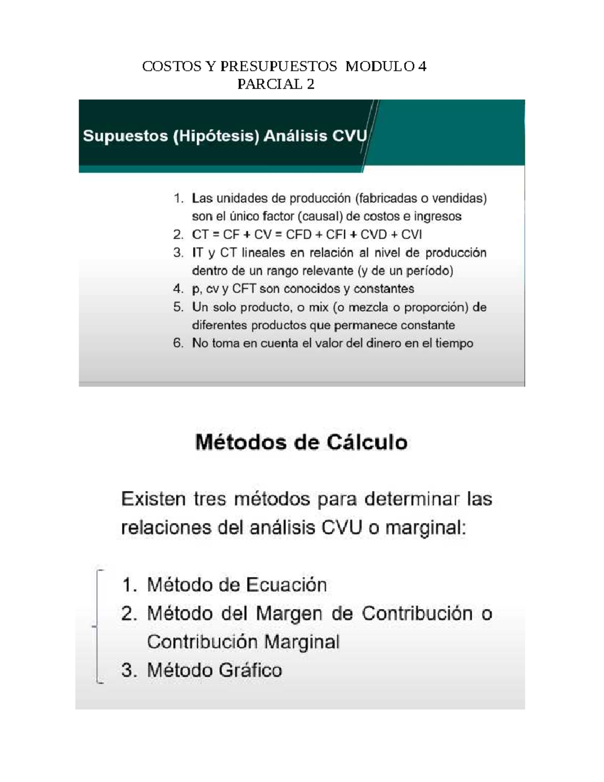 Parcial 2 Costos Clase m4 - Costos y presupuestos en salud - COSTOS Y ...