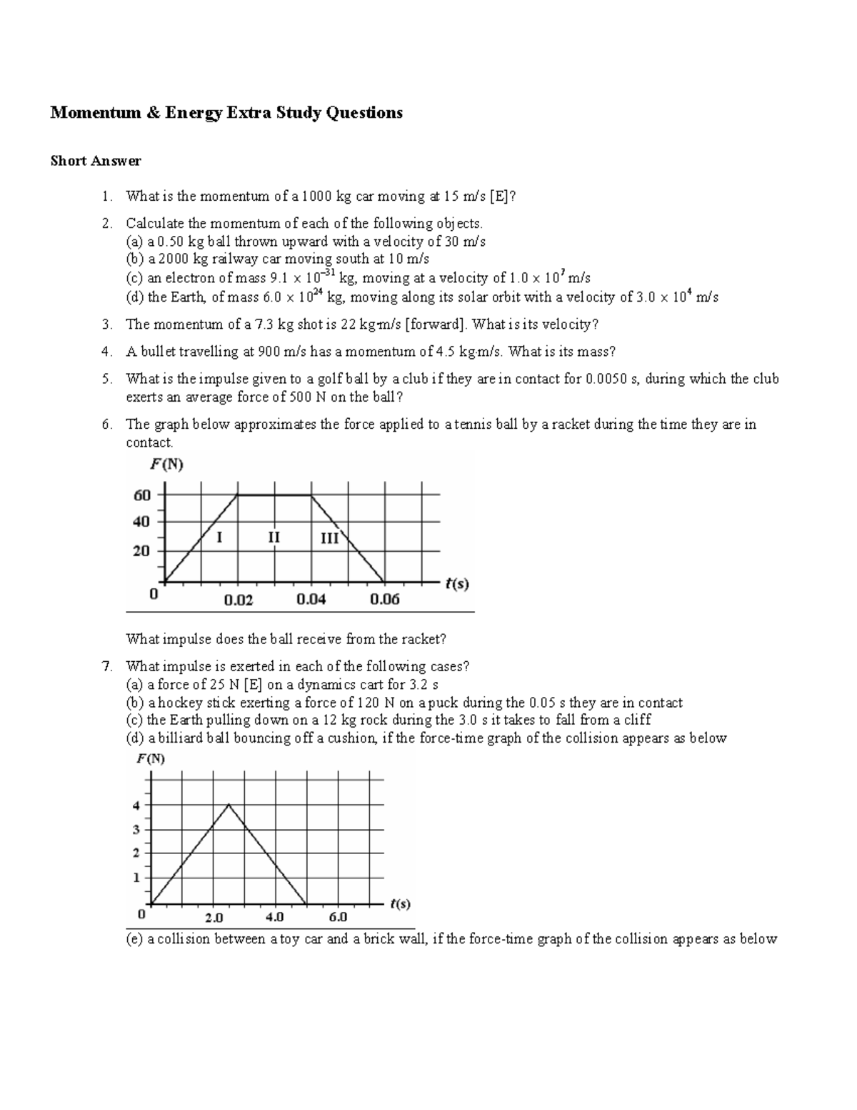 Energy and momentum review Momentum & Energy Extra Study Questions