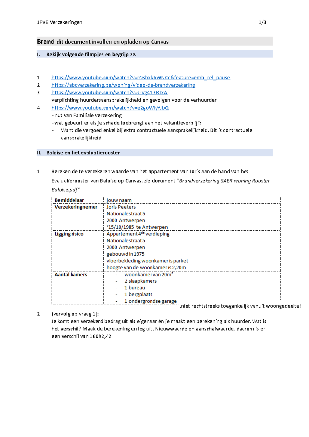 Vragen Brand Def - 1FVE Verzekeringen 1/ Brand Dit Document Invullen En ...