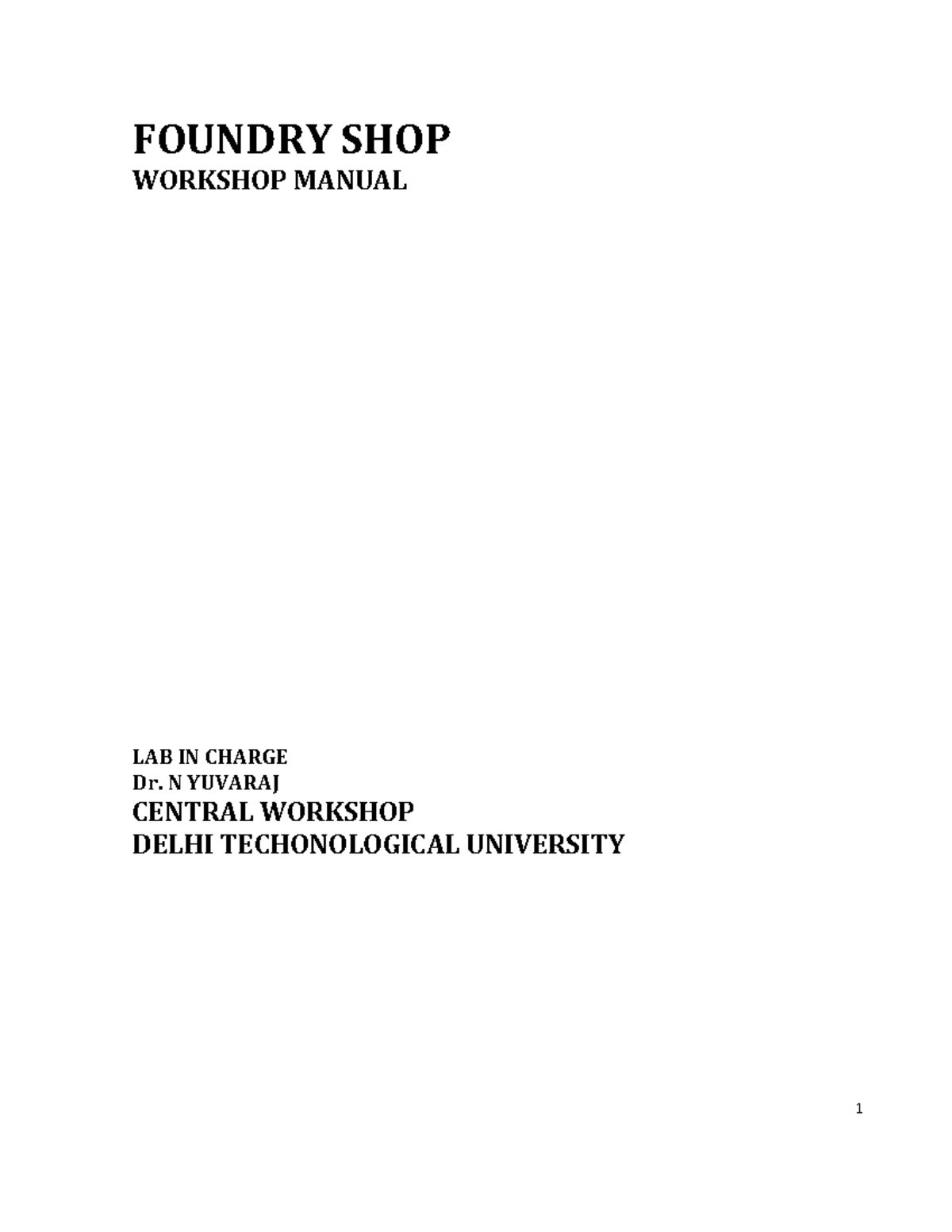 Foundry Workshop - FOUNDRY SHOP WORKSHOP MANUAL LAB IN CHARGE Dr. N ...