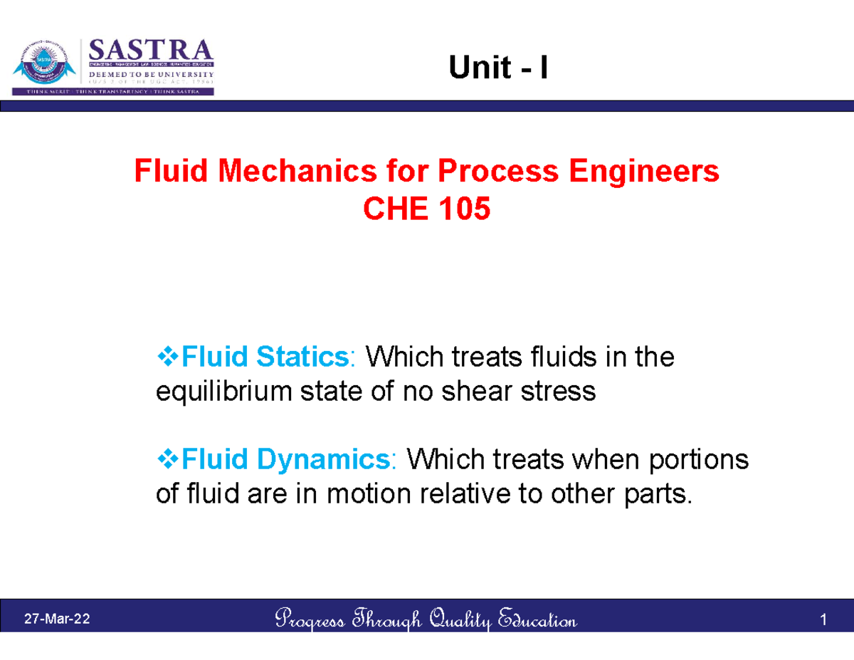 Fluid properties 1 - ####### 27-Mar-22 1 Fluid Mechanics for Process ...