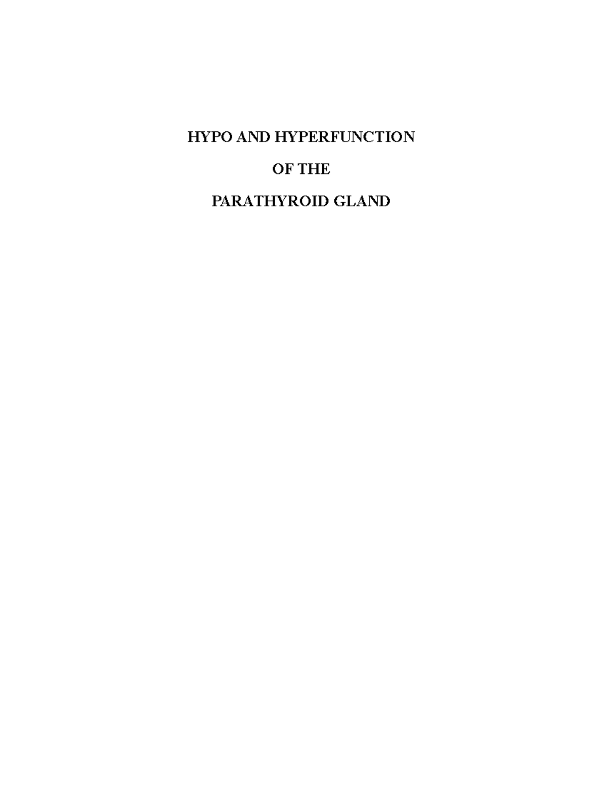 HYPO AND Hyperfunction OF Parathyroid Hormone - HYPO AND HYPERFUNCTION ...