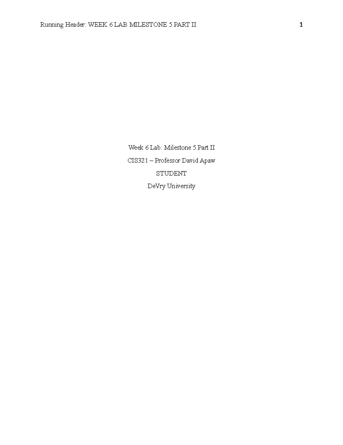 CIS321 Milestone 5 Pt2 SD - Running Header: WEEK 6 LAB MILESTONE 5 PART ...