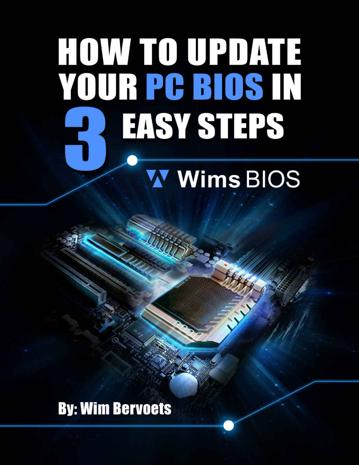 How To Update Your PC BIOS In 3 Easy Steps By Wim Bervoets - 2015 - How ...