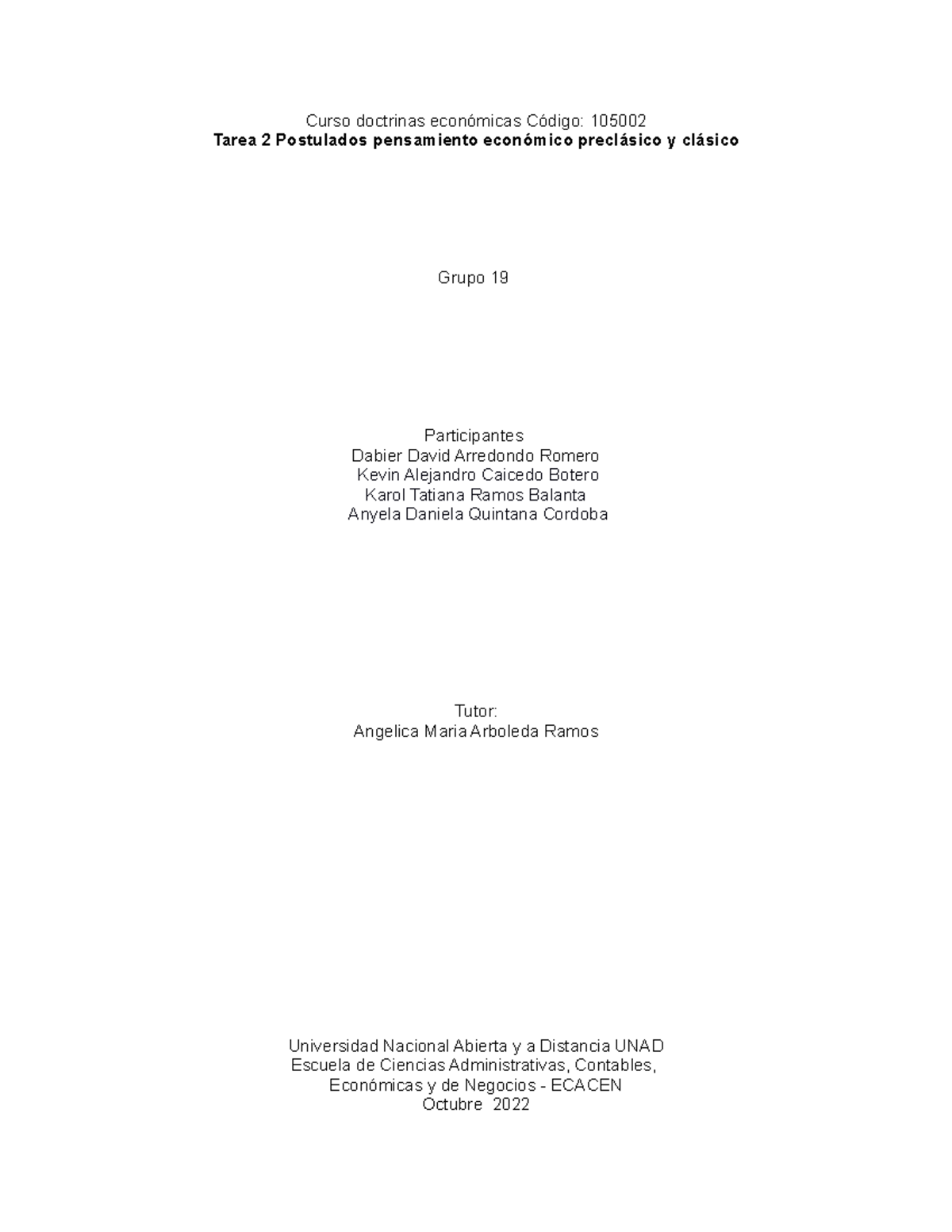 Tarea 2 ensayo grupo 19-2 - Curso doctrinas económicas Código: 105002 ...