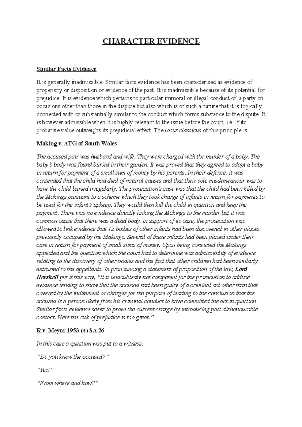 4. Character Evidence CHARACTER EVIDENCE Similar Facts Evidence It is