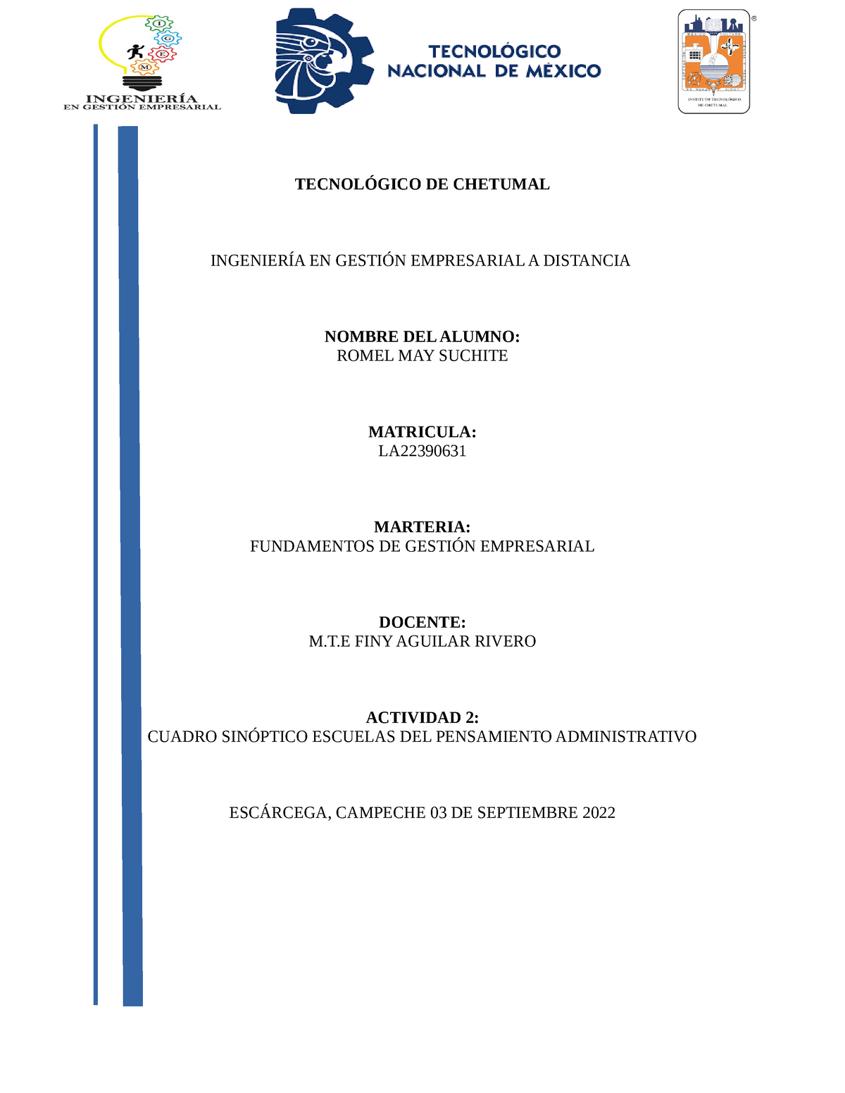 Cuadro sinóptico escuelas del pensamiento administrativo - TECNOLÓGICO DE  CHETUMAL INGENIERÍA EN - Studocu