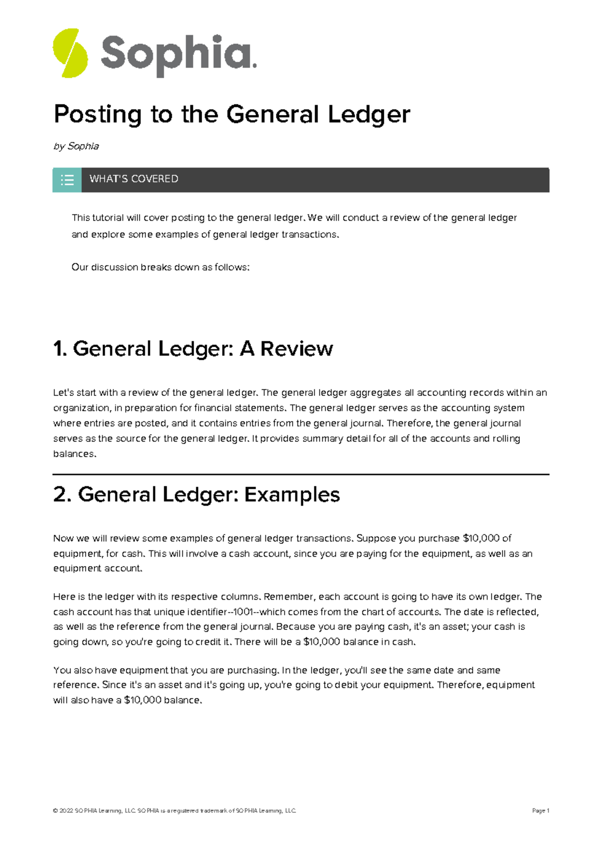 Posting to the general ledger 2 We will conduct a review of the