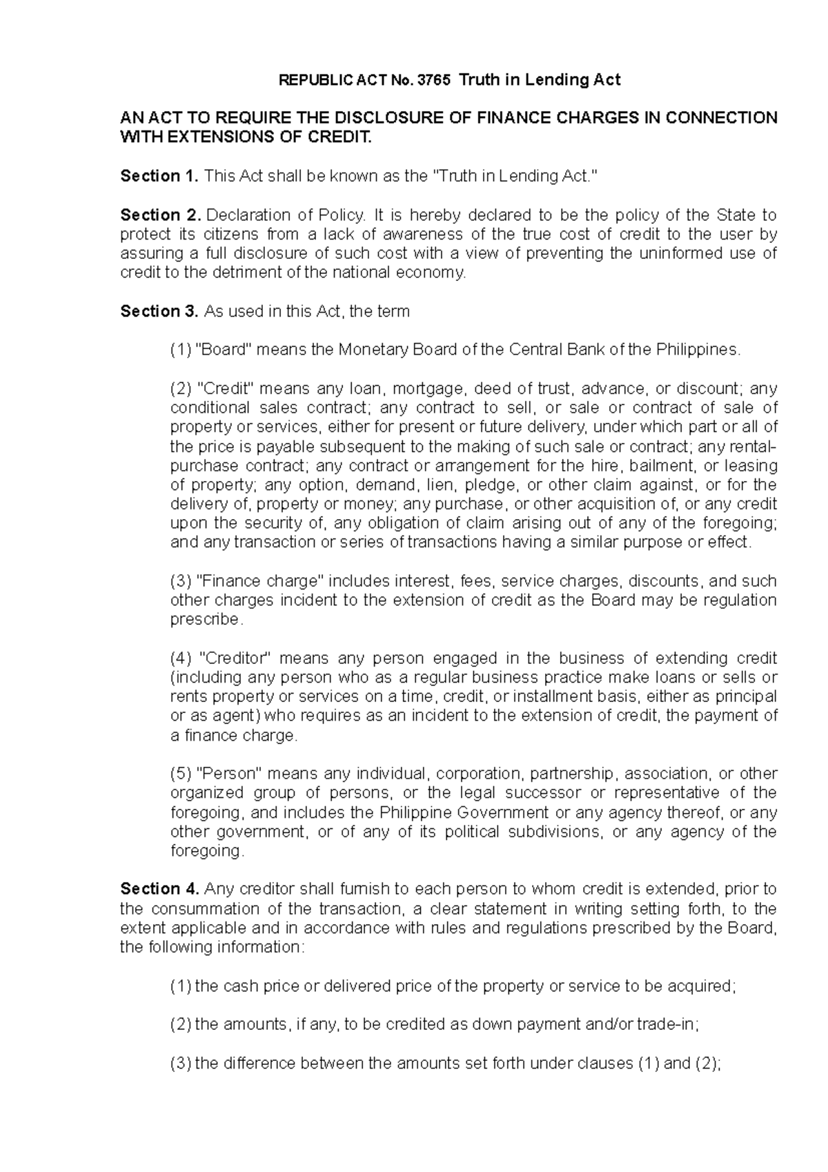 RA 3765 Truth in Lending Act REPUBLIC ACT No. 3765 Truth in Lending Act AN ACT TO REQUIRE THE