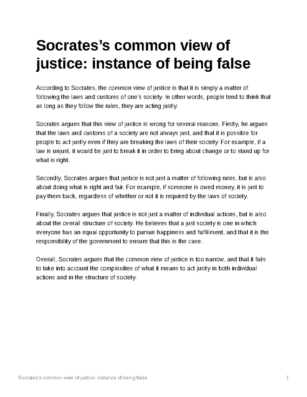 Socratess common view of justice instance of being false - In other ...