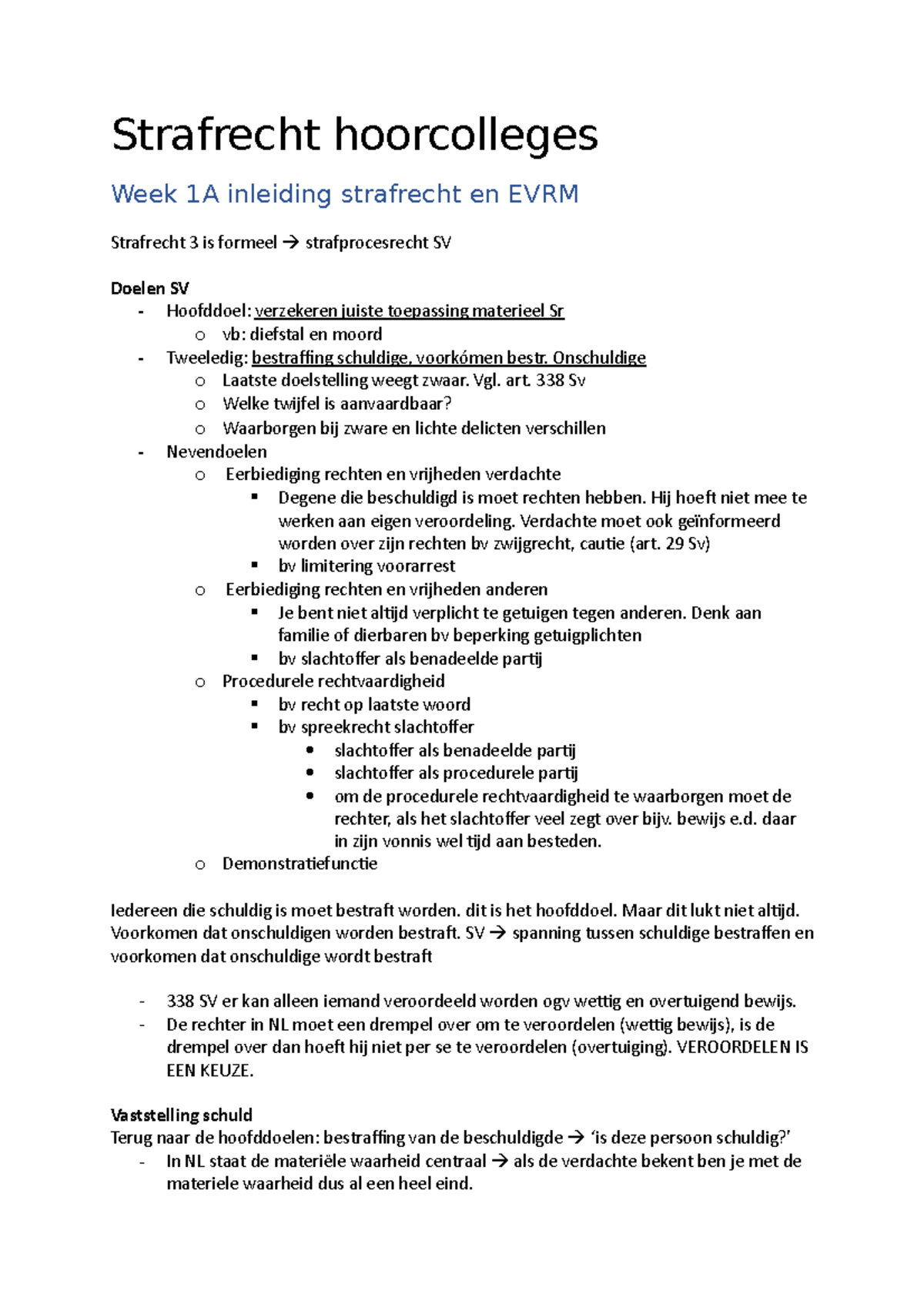 Strafrecht hoorcolleges  Onschuldige o Laatste doelstelling weegt