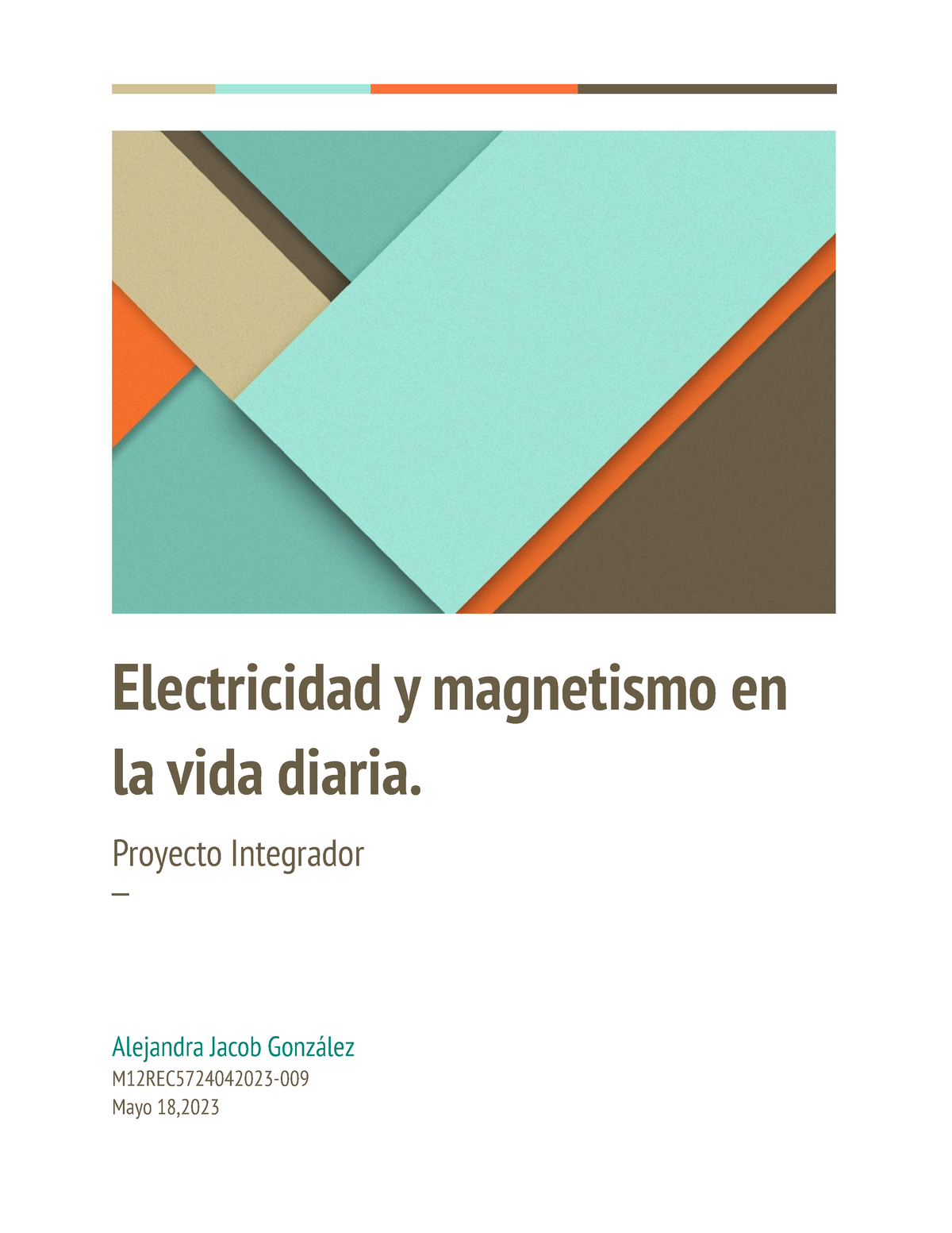 Jacob Gonzalez Alejandra M12S4PI - Electricidad Y Magnetismo En La Vida ...