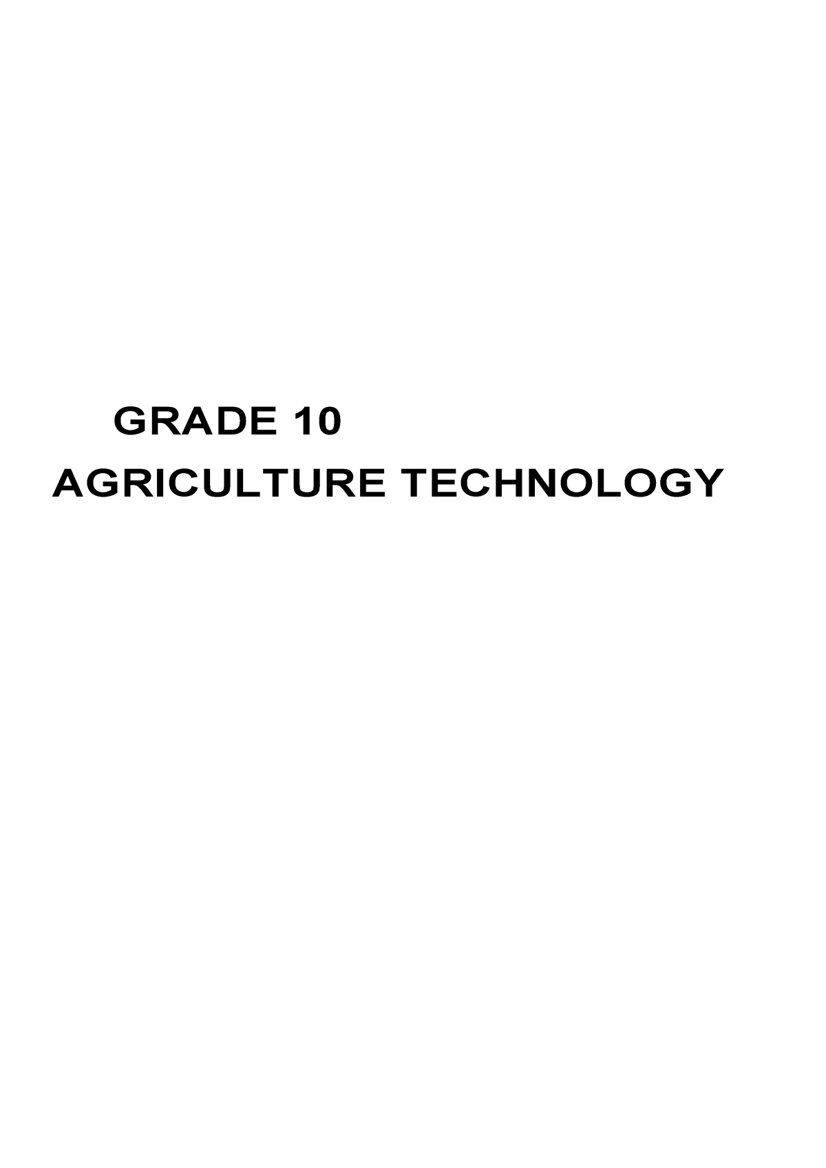 Grade 10 Agriculture Technology - Studocu