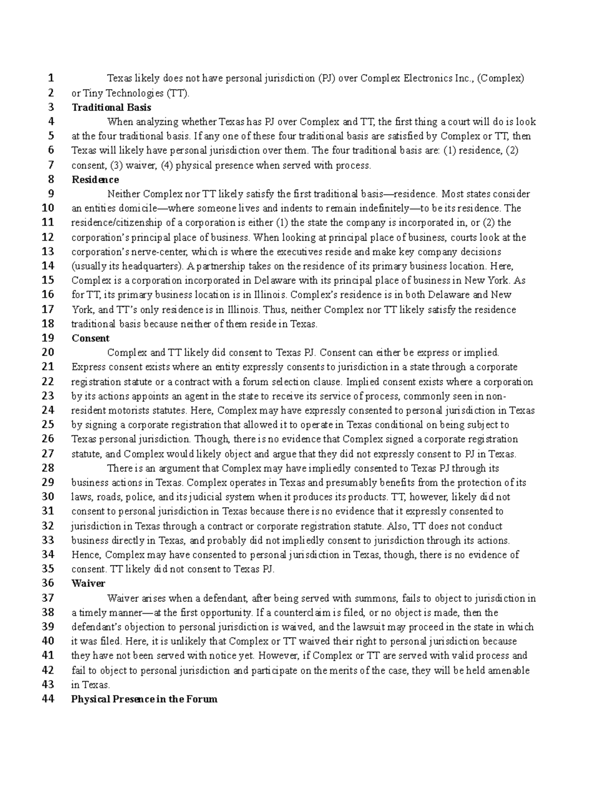 Civil Procedure Practice Essay 1 Texas likely does not have personal jurisdiction (PJ) over