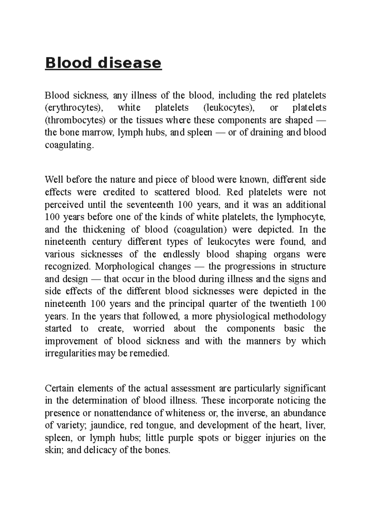 Blood disease Blood disease Blood sickness, any illness of the blood