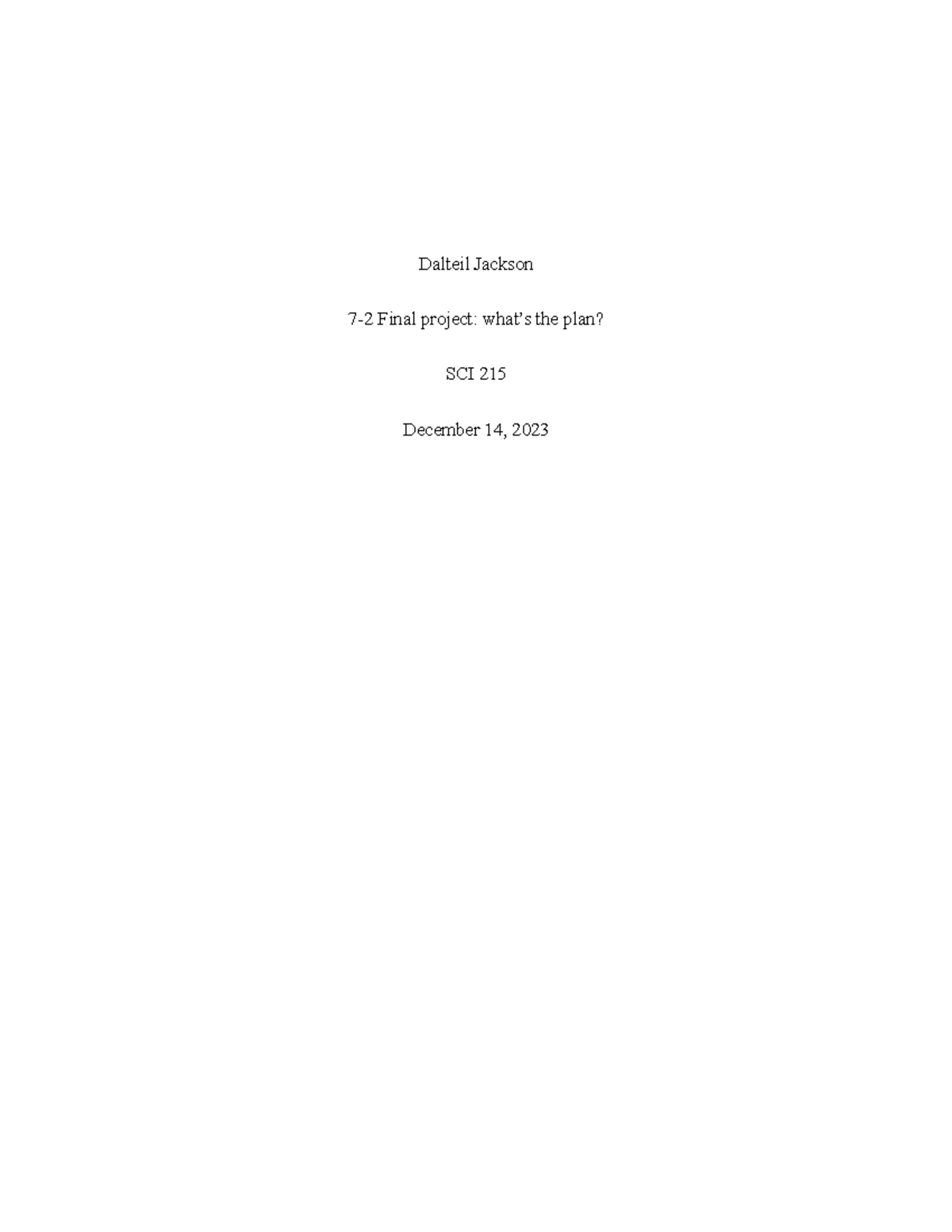 5-3 final project rough draft - Dalteil Jackson 7-2 Final project: what ...
