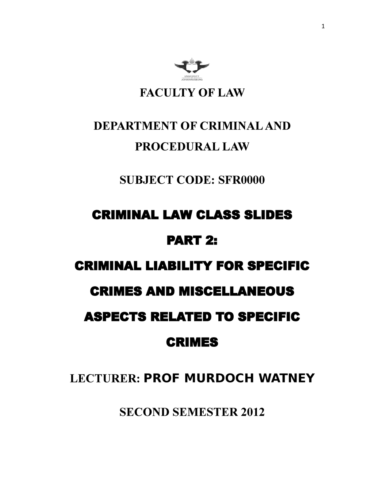 Criminal Law Class Notes Semester 2 2012 - FACULTY OF LAW DEPARTMENT OF ...